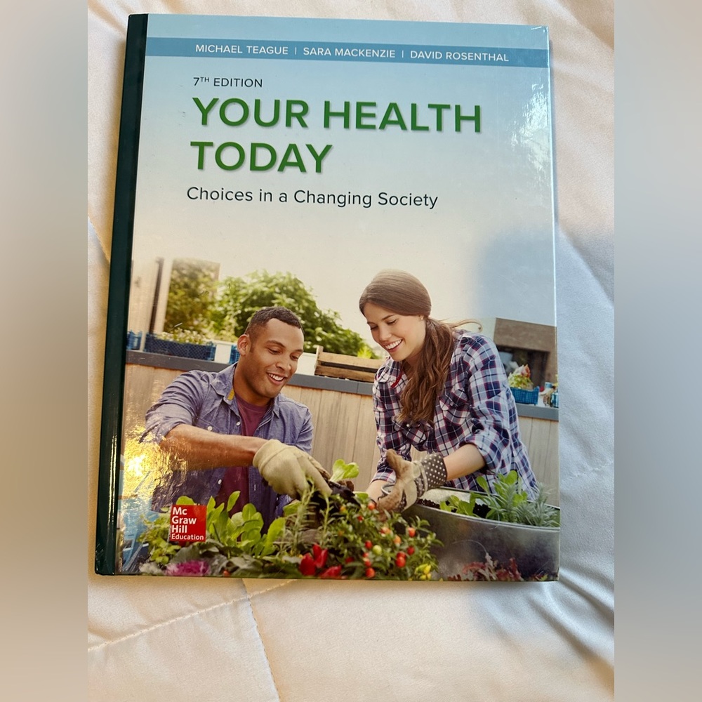 Your Health Today, 7th Edition by Teague, MacKenzie, & Rosenthal.